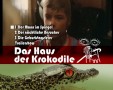 Das Haus der Krokodile - Die komplette Serie