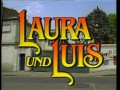 Laura und Luis  Die komplette Serie