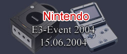 Nintendo E3-Event 2004 in Groostheim