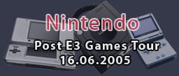Post E3 Games Tour 2005 am 15.06.05. + 16.06.05 Nintendo E3-Event 2005 in Großostheim