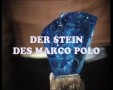 Der Stein des Marco Polo (La pietra di Marco Polo)