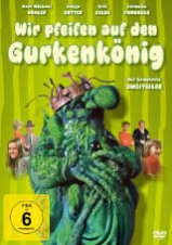 Wir pfeifen auf den Gurkenknig
